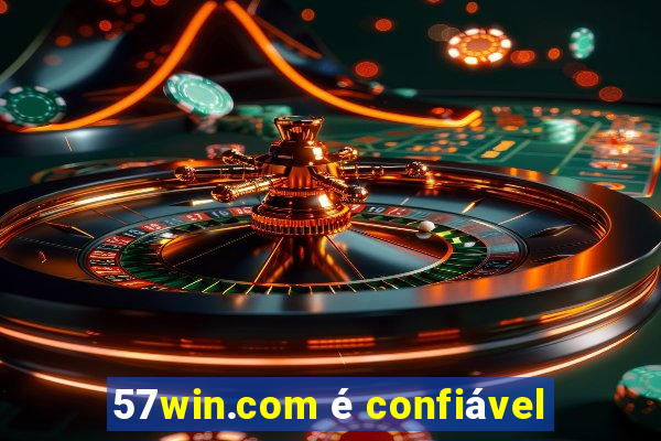 57win.com é confiável