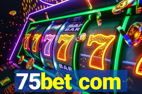 75bet com