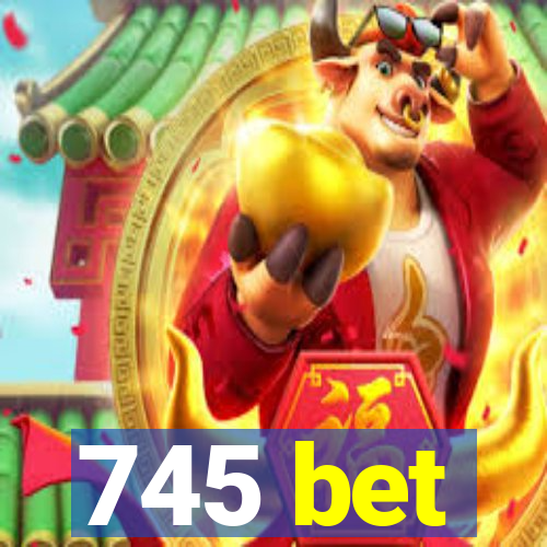 745 bet