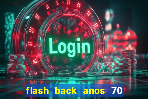 flash back anos 70 80 90 internacional download