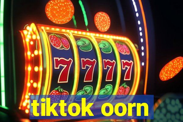 tiktok oorn