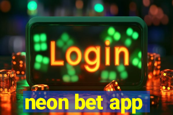 neon bet app