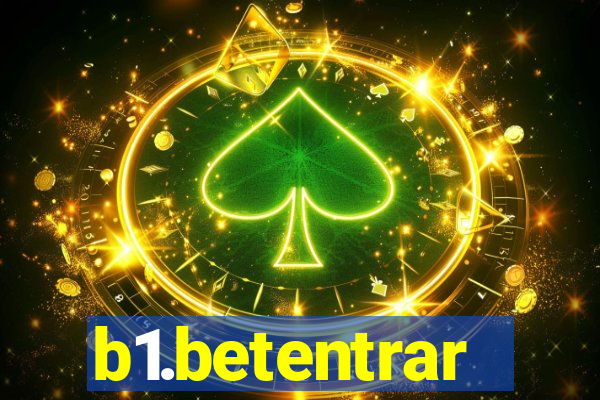 b1.betentrar