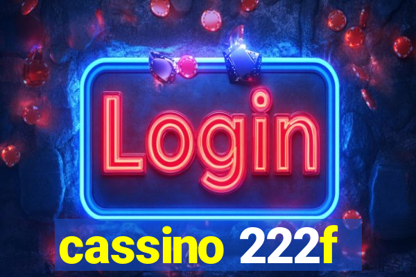 cassino 222f