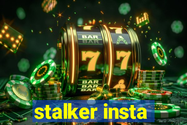 stalker insta