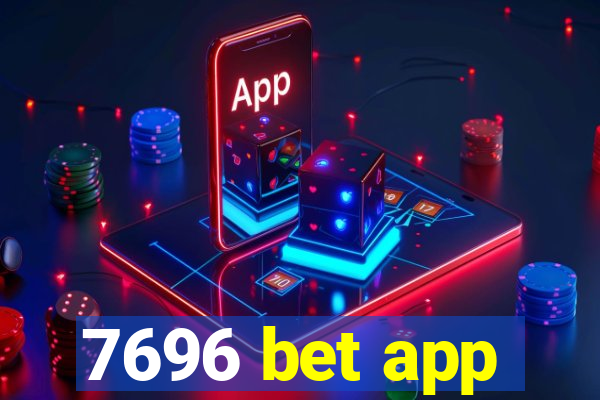 7696 bet app