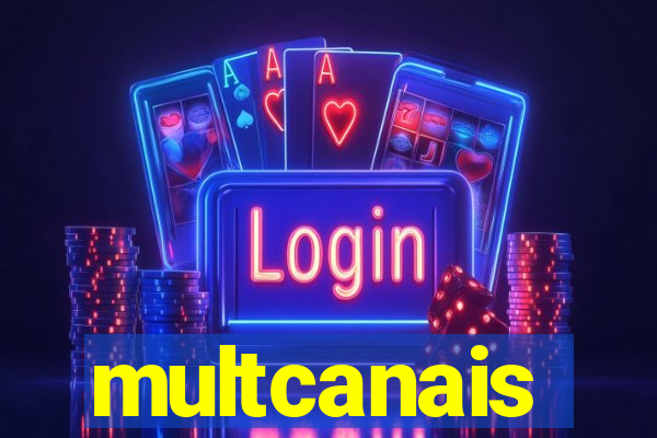 multcanais