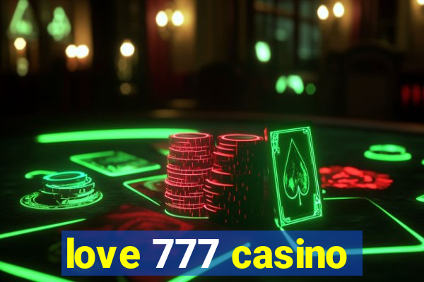 love 777 casino