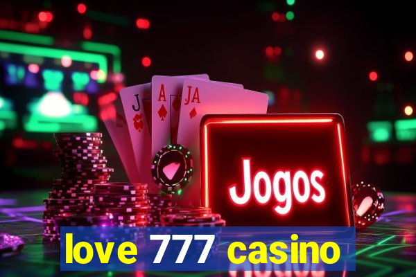 love 777 casino