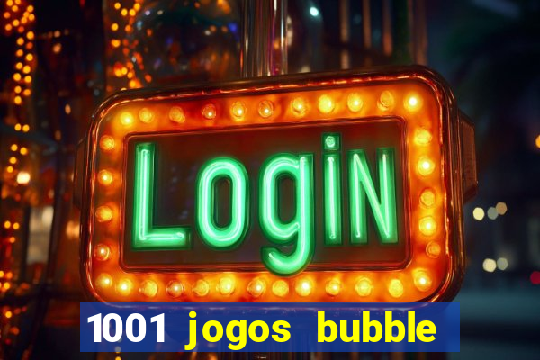 1001 jogos bubble shooter grátis