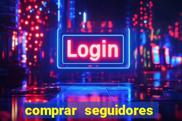 comprar seguidores no instagram barato