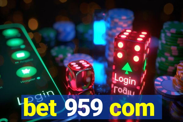 bet 959 com