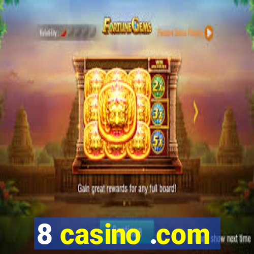 8 casino .com