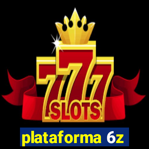 plataforma 6z