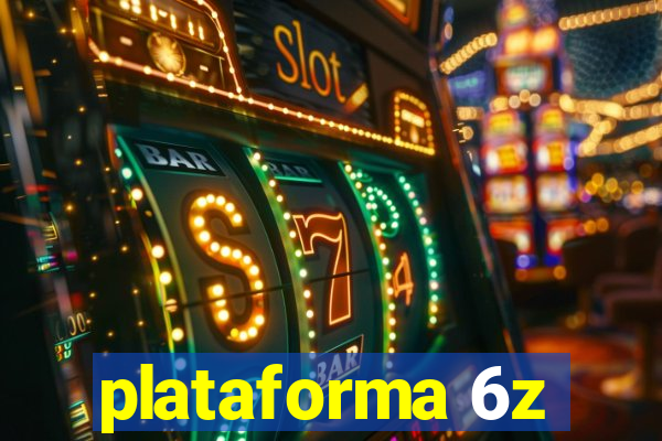 plataforma 6z