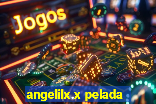 angelilx.x pelada