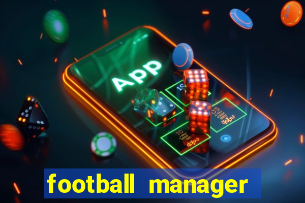 football manager 2024 crack