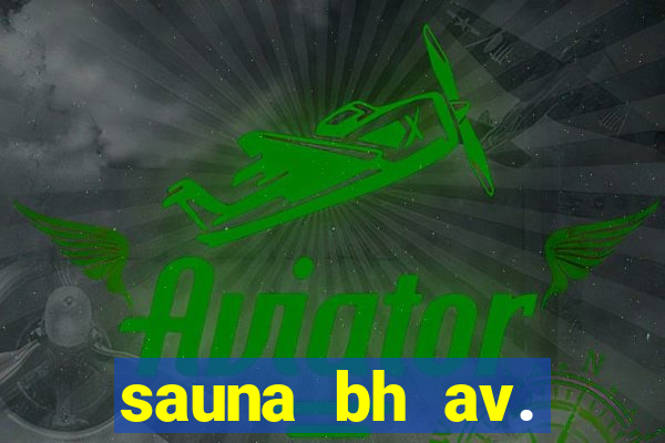 sauna bh av. augusto de lima 444 - centro