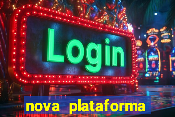 nova plataforma pagando muito