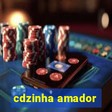 cdzinha amador