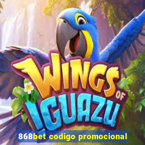 868bet codigo promocional