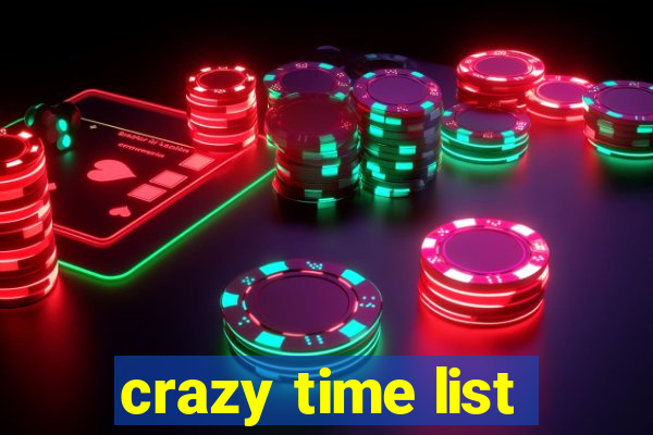 crazy time list