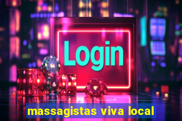 massagistas viva local