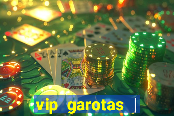 vip garotas | acompanhantes santa maria