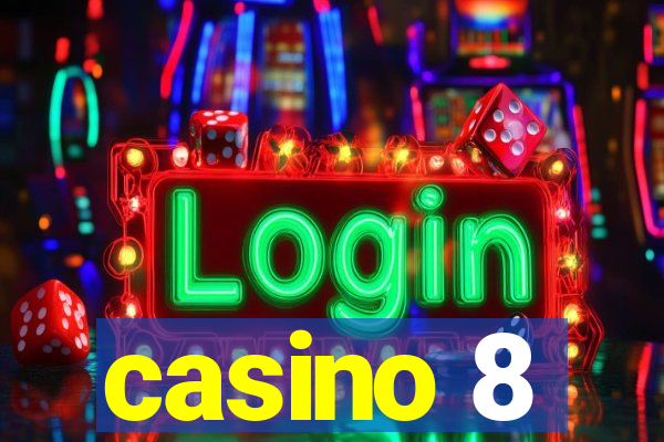 casino 8