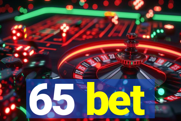 65 bet