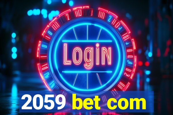 2059 bet com