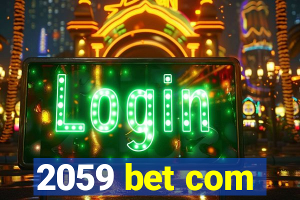 2059 bet com