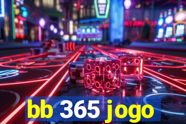 bb 365 jogo