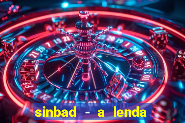 sinbad - a lenda dos sete mares filme completo dublado