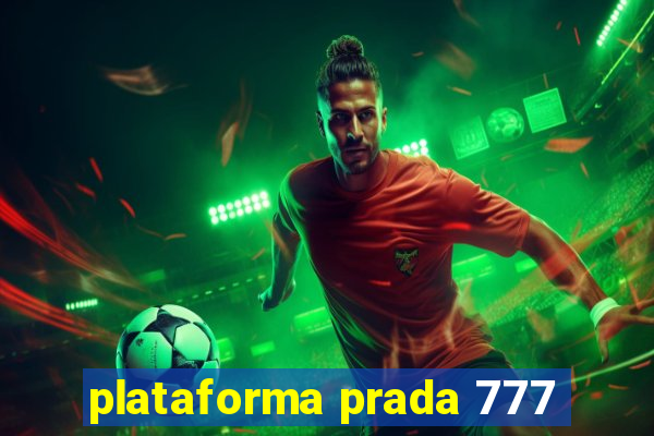 plataforma prada 777