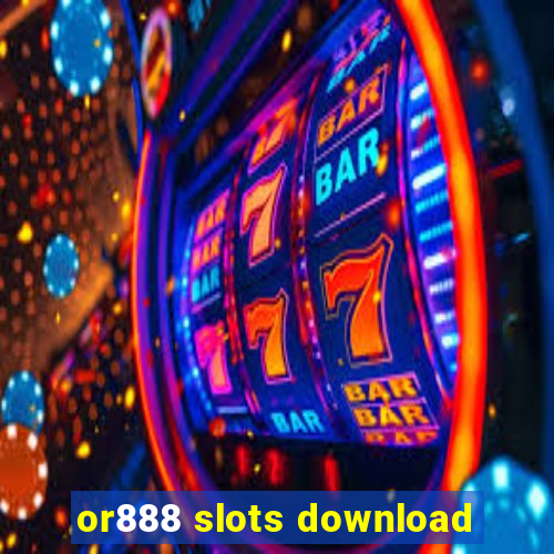 or888 slots download