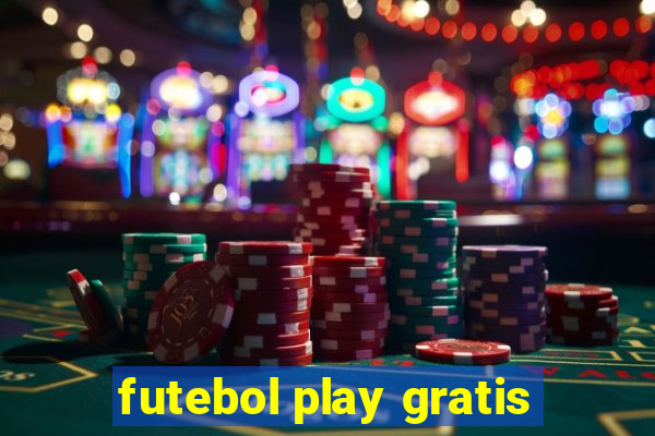 futebol play gratis