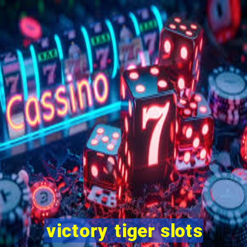 victory tiger slots