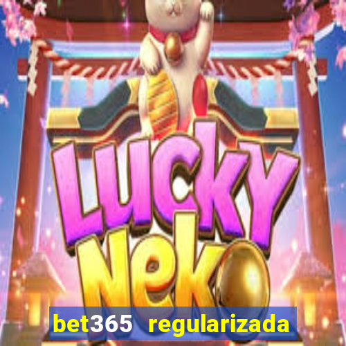 bet365 regularizada no brasil