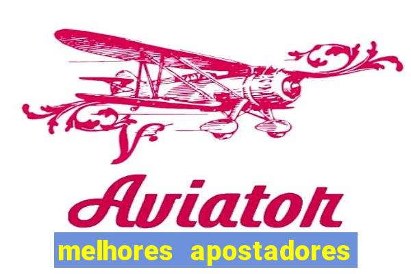 melhores apostadores esportivos do brasil