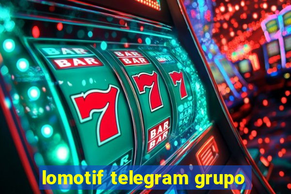 lomotif telegram grupo