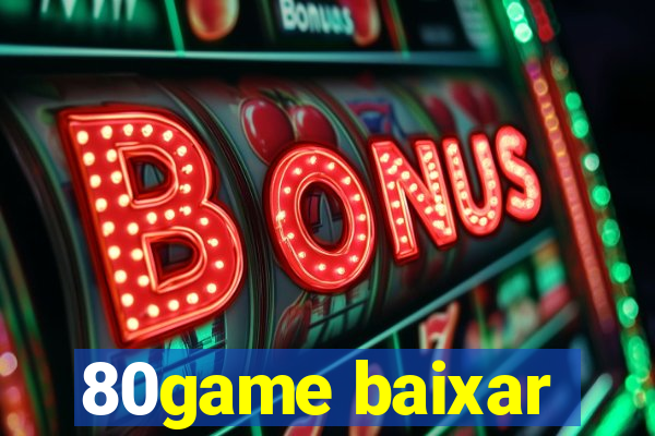 80game baixar