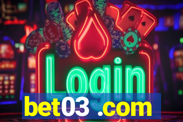 bet03 .com