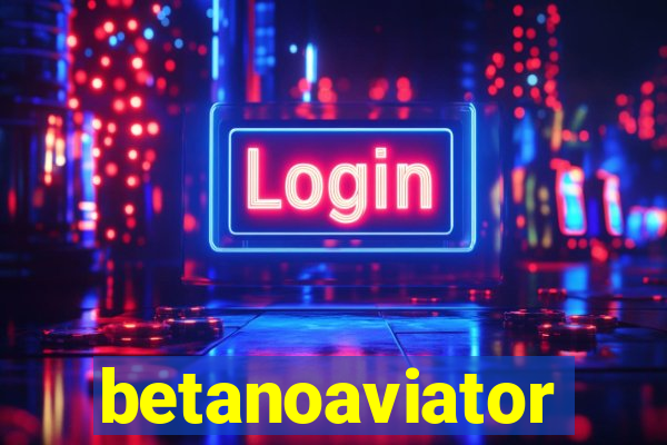 betanoaviator