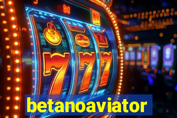 betanoaviator