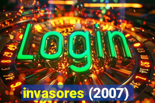 invasores (2007)