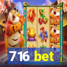 716 bet