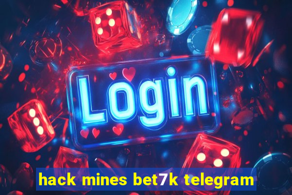 hack mines bet7k telegram