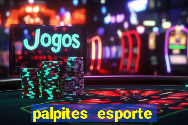 palpites esporte net jogos de hoje