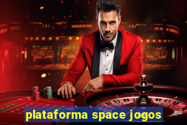 plataforma space jogos